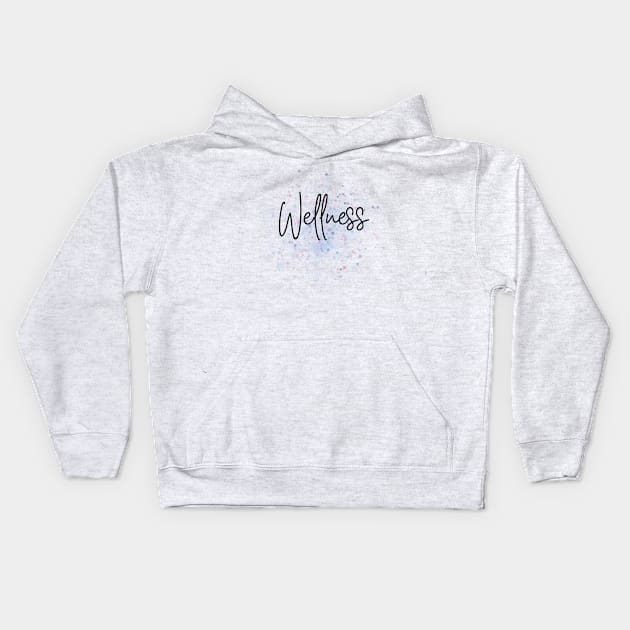 Wellness, Health and Wellbeing Kids Hoodie by Positive Lifestyle Online